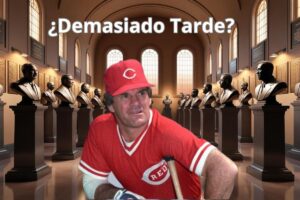 ¿Llegó la Justicia Demasiado tarde para Pete Rose?